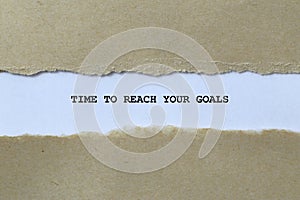 time to reach your goals on white paper