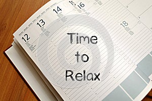 Time to relax write on notebook