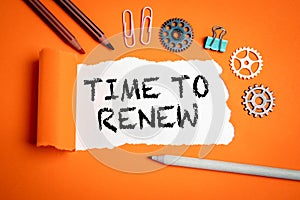 Time to renew. Businesses, strategies, plans and goals concept