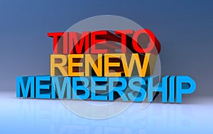 time to renew membership on blue