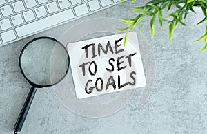 Time to Set Goals text on White Paper Text Written on Gray background