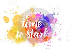 Time to start - motivational message