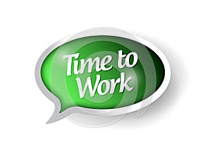 Time to work message bubble illustration