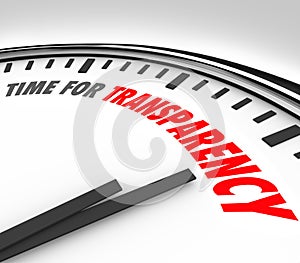 Time for Transparency Clarity Honest Forthright Clock