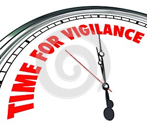Time for Vigilance Clock Words Fight Protect Rights Freedom