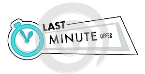 Timer or stopwatch, last minute offer isolated icon