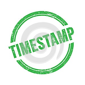 TIMESTAMP text written on green grungy round stamp