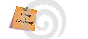 Timing is everything note