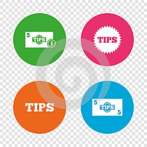 Tips icons. Cash with coin money symbol.