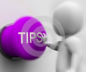 Tips Pressed Shows Hints Guidance And Advice
