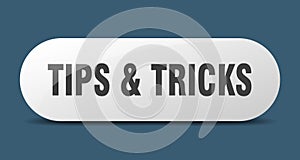 tips & tricks button. tips & tricks sign. key. push button.