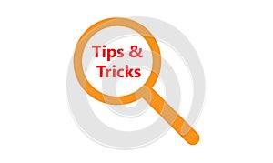 Tips & Tricks Text and Magnifying Glass