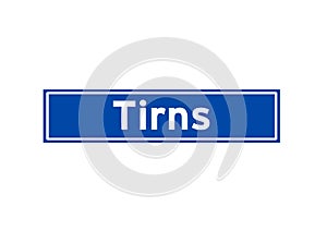 Tirns isolated Dutch place name sign. City sign from the Netherlands.