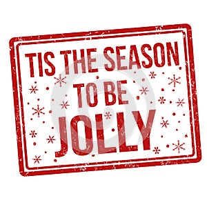 Tis the season to be jolly sign or stamp photo