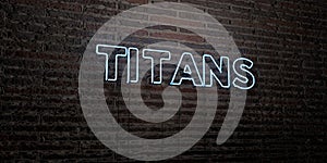 TITANS -Realistic Neon Sign on Brick Wall background - 3D rendered royalty free stock image photo