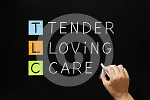 TLC - Tender Loving Care