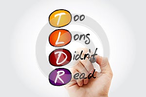 TLDR - Too Long Didn`t Read acronym