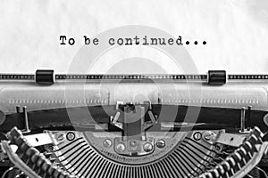 To be continued... typed words photo