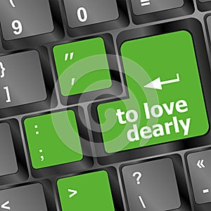 To love dearly, keyboard with computer key button