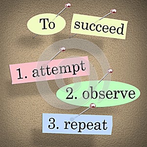 To Succeed Attempt Observe Repeat Quote Saying Bulletin Board photo