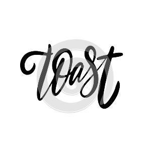 Toast phrase. Black color. Hand drawn vector illustration. Isolated on white background