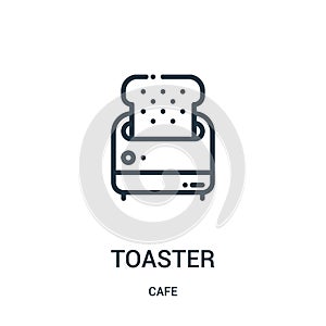 toaster icon vector from cafe collection. Thin line toaster outline icon vector illustration. Linear symbol