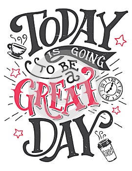 Today is going to be a great day lettering card photo