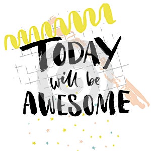 Today will be awesome. Inspiration quote for social media. Vector words on abstract pop background