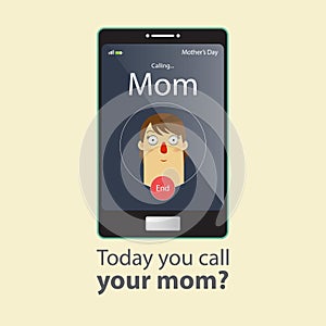 Today you call your mom. Mother Day Card. Cartoon character.