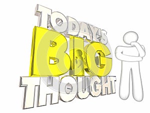 Todays Big Thought Idea Daily Puzzle Thinking Person