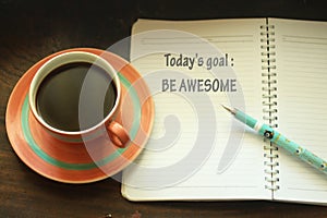 Todays goal - be awesome.