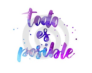 Todo es posible - watercolor lettering text