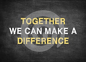 Together we can make a difference