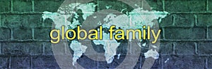 Together we are a Global Family campaign banner