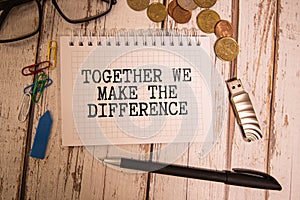 Together we make the difference concept