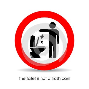 Toilet is not a trash can, vector sign