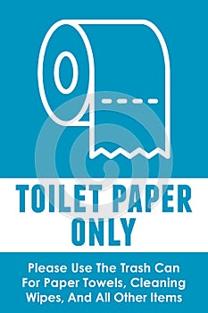 Toilet Paper Only Sign Do Not Flush Paper Towels, Cleaning Wipes or Other Items Sensitive Plumbing