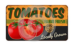 Tomatoes vintage rusty metal sign