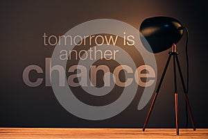 Tomorrow is another chance motivational quote