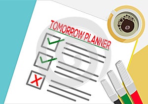 Tomorrow Planner or planning icon concept. One task failed. Paper sheets with check marks, abstract text and marker.