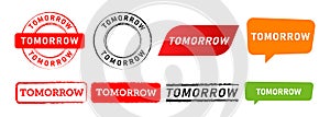 tomorrow rectangle circle stamp and speech bubble sign for reminder next day