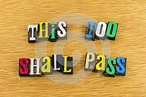This too shall pass optimism positive attitude photo