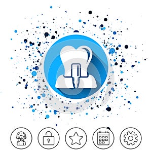 Tooth implant sign icon. Dental care symbol.