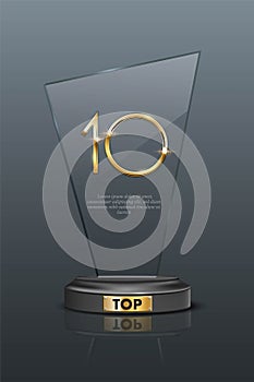 Top 10 award trophy. Glass prize with gold number 10. Champion glory in competition vector illustration. Hollywood fame