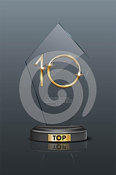 Top 10 award trophy. Glass prize with gold number 10. Champion glory in competition vector illustration. Hollywood fame