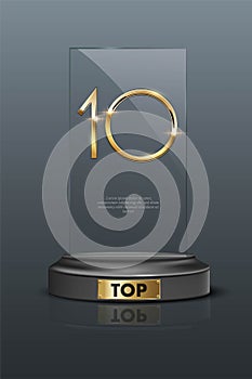 Top 10 rectangular award trophy. Glass prize with gold number 10. Champion glory in competition vector illustration