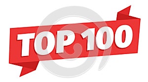 Top 100. Best hundred. Word on red ribbon. Winner tape award text title. Vector Illustration.