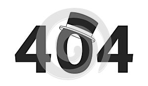 Top hat black white error 404 flash message