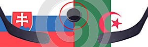 Top view hockey puck with Slovakia vs. Algeria command with the sticks on the flag. Concept hockey competitions