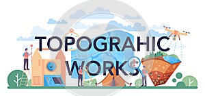 Topographic works typographic header. Land surveying technology,